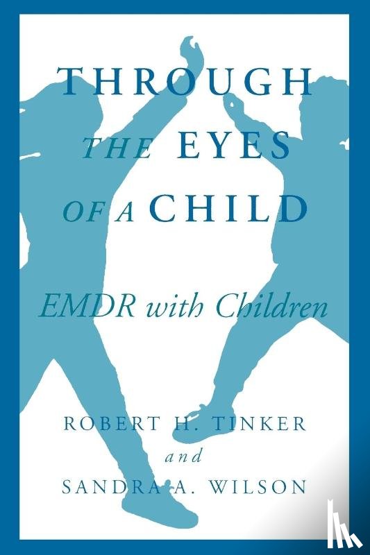 Tinker, Robert H., Wilson, Sandra A. - Through the Eyes of a Child