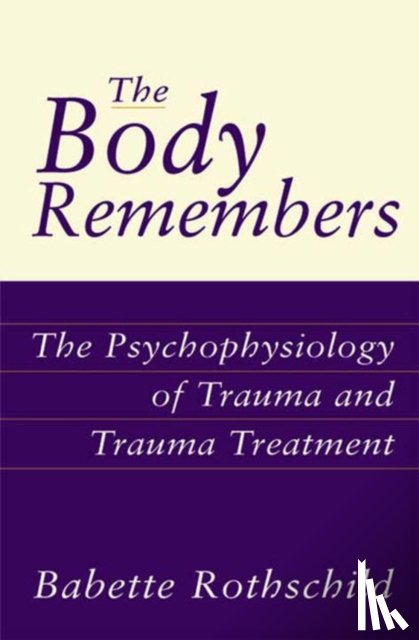 Rothschild, Babette - The Body Remembers