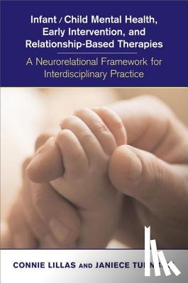 Lillas, Connie, Turnbull, Janiece - Infant/Child Mental Health, Early Intervention, and Relationship-Based Therapies