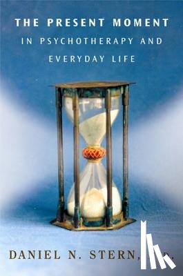 Stern, Daniel N. - The Present Moment in Psychotherapy and Everyday Life