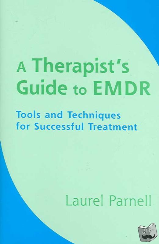 Parnell, Laurel - A Therapist's Guide to EMDR