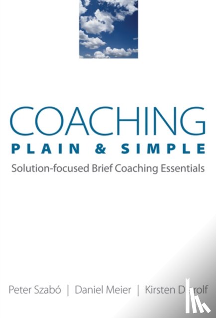 Dierolf, Kirsten, Meier, Daniel, Szabo, Peter - Coaching Plain & Simple