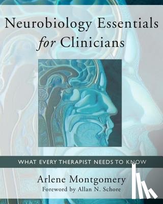 Montgomery, Arlene (Smith College) - Neurobiology Essentials for Clinicians
