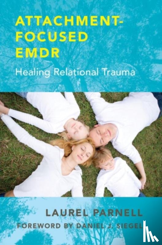 Parnell, Laurel - Attachment-Focused EMDR
