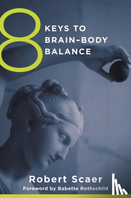 Scaer, Robert - 8 Keys to Brain-Body Balance