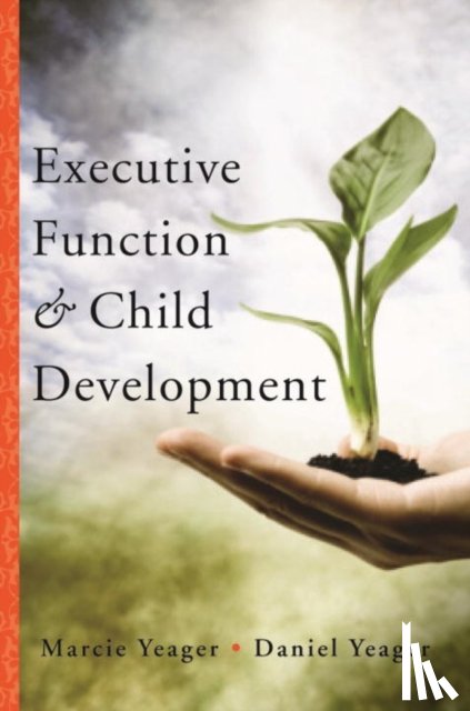Yeager, Marcie, Yeager, Daniel - Executive Function & Child Development