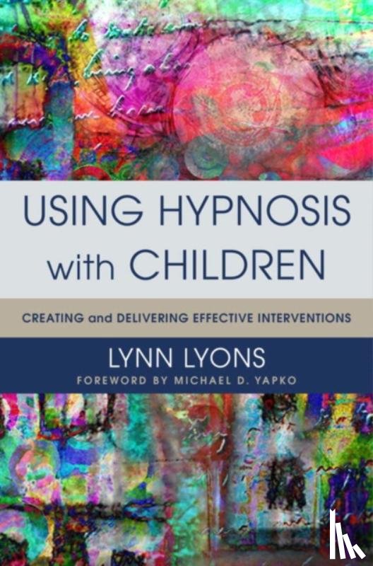Lyons, Lynn - Using Hypnosis with Children