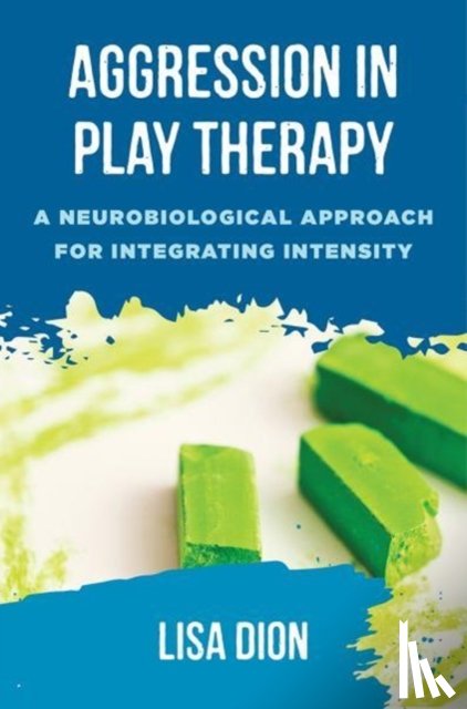 Dion, Lisa - Aggression in Play Therapy