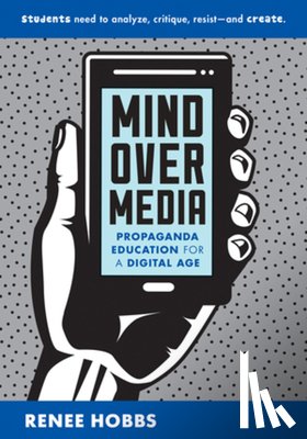 Hobbs, Renee (University of Rhode Island) - Mind Over Media