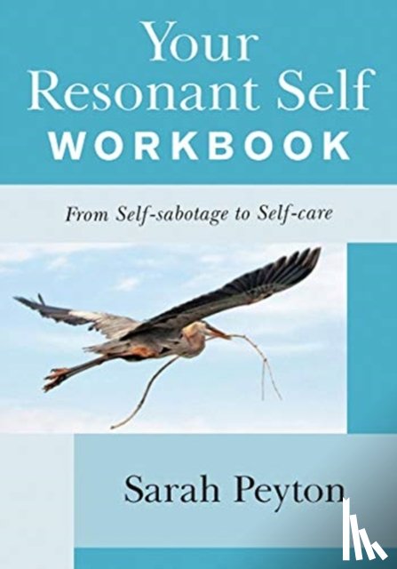 Peyton, Sarah - Your Resonant Self Workbook