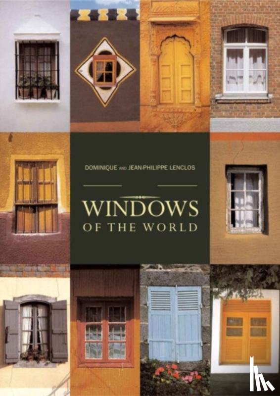 Lenclos, Dominique, Lenclos, Jean-Philippe - Windows of the World