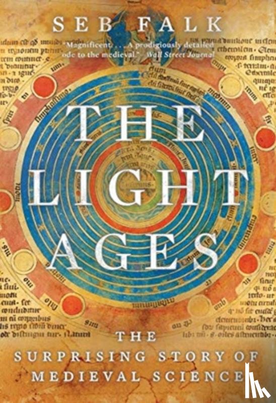 Falk, Seb - The Light Ages - The Surprising Story of Medieval Science