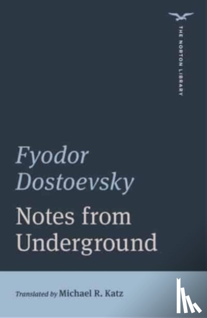 Dostoevsky, Fyodor - Notes from Underground
