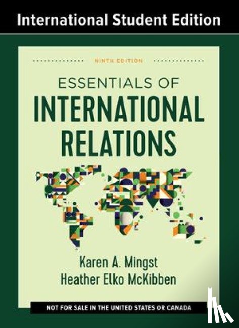 Mingst, Karen A., Mckibben, Heather Elko - Essentials of International Relations