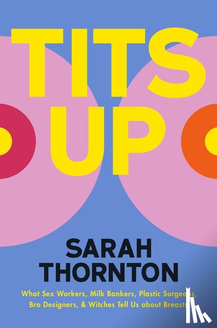 Thornton, Sarah - Thornton, S: Tits Up