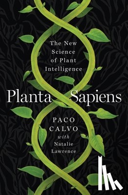 Calvo, Paco - PLANTA SAPIENS 8211 THE NEW SCIENCE