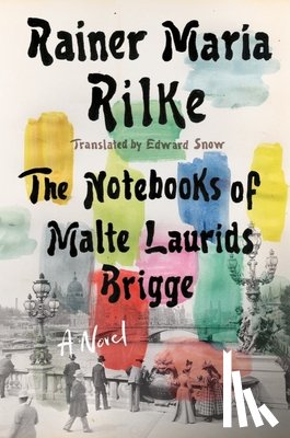 Rilke, Rainer Maria - Notebooks of Malte Laurids Brigge