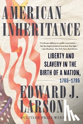 Larson, Edward J. (Pepperdine University) - American Inheritance
