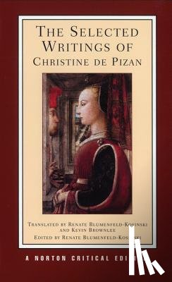 Pizan, Christine de - The Selected Writings of Christine de Pizan