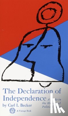 Becker, Carl L. - Declaration of Independence