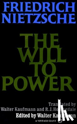 Nietzsche, Friedrich - The Will to Power
