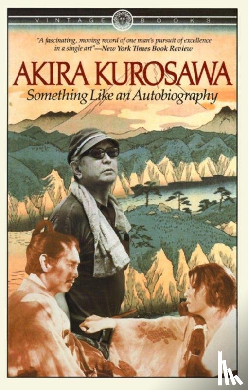 Kurosawa, Akira - Something Like An Autobiography