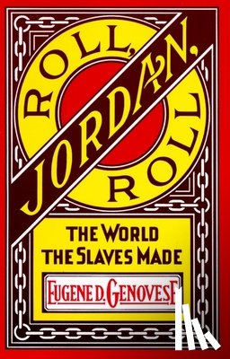 Genovese, Eugene D. - Roll, Jordan, Roll