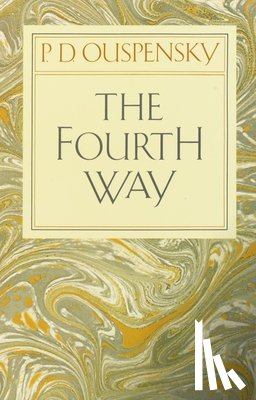 Ouspensky, P. D. - The Fourth Way