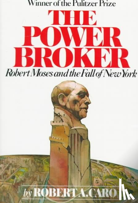 Caro, Robert A. - The Power Broker