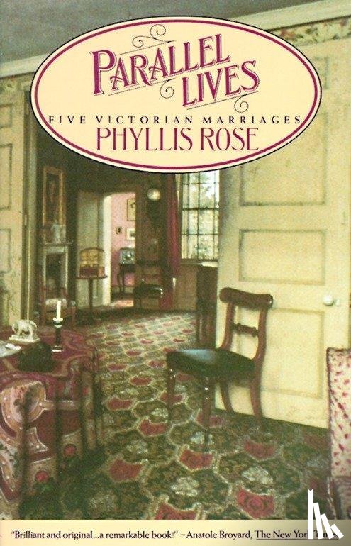 Rose, Phyllis - Parallel Lives