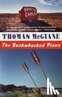 Mcguane, Thomas - The Bushwhacked Piano