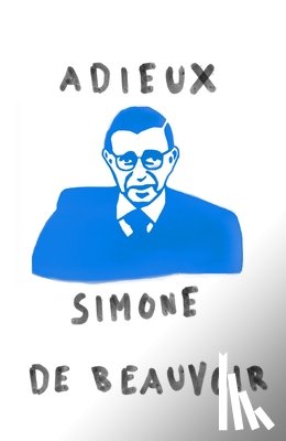 de Beauvoir, Simone - Adieux: A Farewell to Sartre
