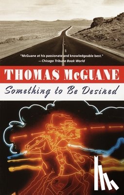 McGuane, Thomas - Something to Be Desired