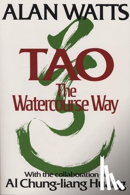 Watts Alan, Huang Al Chun - Tao: the Watercourse Way