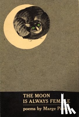 Piercy, Marge - Piercy, M: Moon Is Always Female