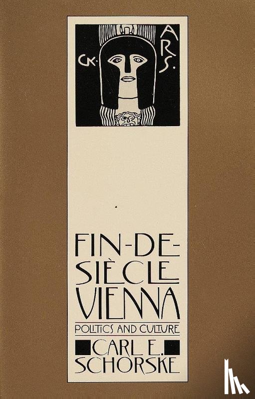 Schorske, Carl E. - Fin-De-Siecle Vienna