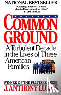 Lukas, J. Anthony - Common Ground