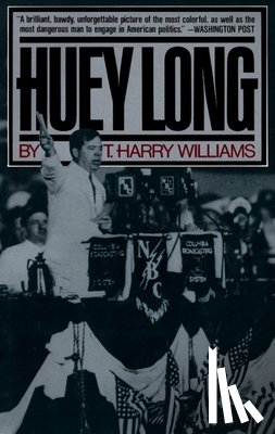 Williams, T. Harry - HUEY LONG