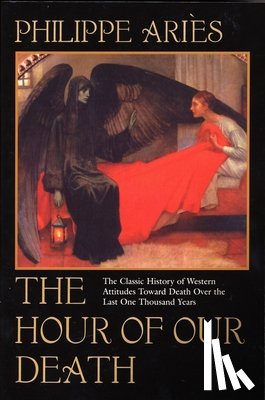 Aries, Philippe - Aries, P: Hour of Our Death