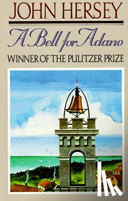 Hersey, John - A Bell for Adano