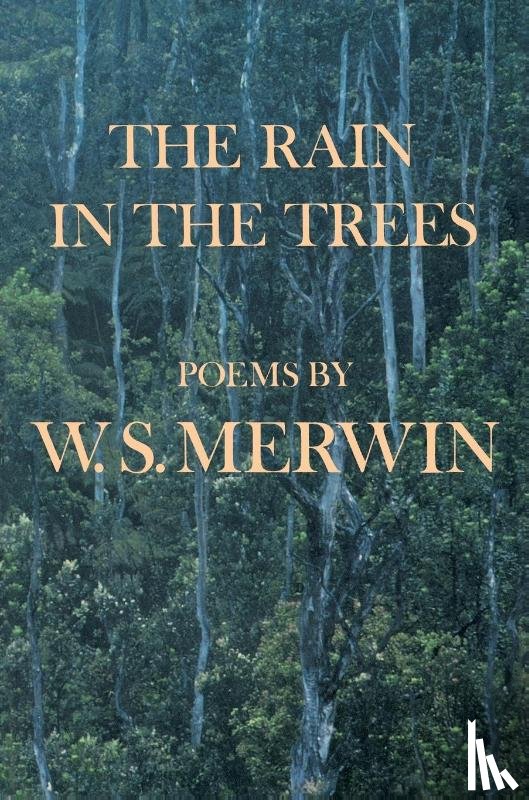 Merwin, W. S. - The Rain in the Trees