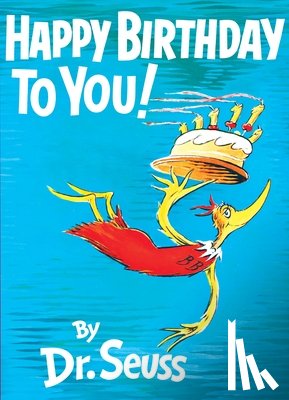 Seuss, Dr. - Happy Birthday to You!
