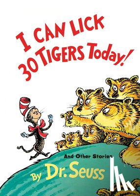 Dr Seuss - I Can Lick 30 Tigers Today! and Other Stories