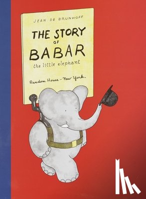 de Brunhoff, Jean - The Story of Babar: The Little Elephant