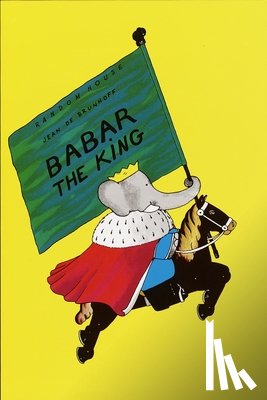 de Brunhoff, Jean - Babar the King