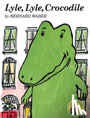 Waber, Bernard - LYLE LYLE CROCODILE