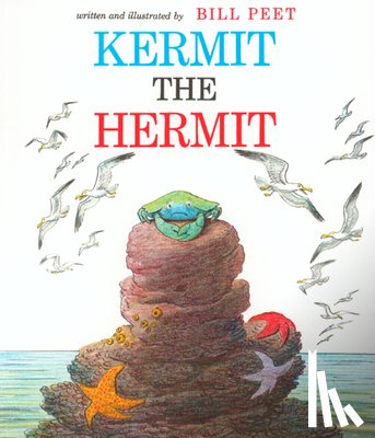 Bill Peet - Kermit the Hermit