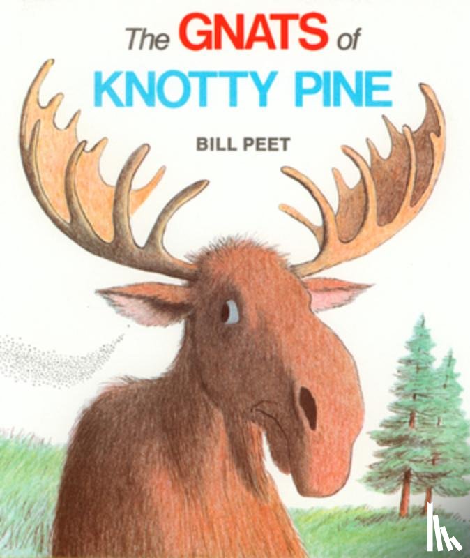 Peet, Bill - The Gnats of Knotty Pine