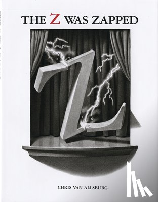 Van Allsburg, Chris - The Z Was Zapped: A Play in Twenty-Six Acts