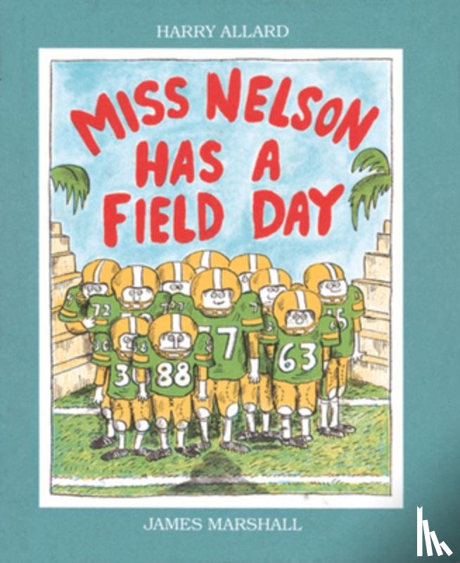 Allard, Harry G. - Miss Nelson Has a Field Day